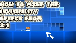 How To Make The Invisibility Effect From 2.1! Geometry Dash 2.0 - 2.1