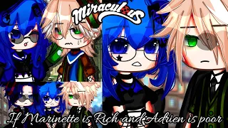 If Marinette is rich and Adrien is poor || Full episode || MLB || Original || Gacha Club||Gacha Life