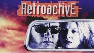 Retroactive (Trailer)