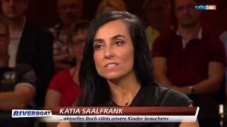 Katia Saalfrank - Kindererziehung - Riverboat vom 30.09.2016