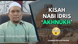 44 | Kisah Nabi Idris (Akhnukh) | Ustaz Auni Mohamed | Ogos 2016