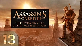 Прохождение Assassin’s Creed III: The Tyranny of King Washington - #13 [Грозное синее море]