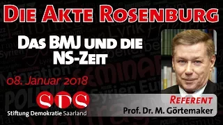 Die Akte Rosenburg: Das BMJ und die NS-Zeit - 08.01.2018