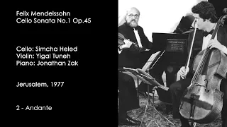 Felix Mendelssohn - Cello Sonata No.1 Op.45, Simcha Heled, Jonathan Zak, Yigal Tuneh, Jerusalem 1977