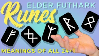 ELDER FUTHARK RUNES: MEANINGS OF ALL 24+1