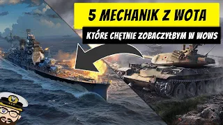 5 mechanik z WoT'a, które chętnie zobaczyłbym w WoWs | World of Tanks