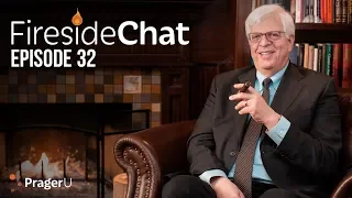 Fireside Chat with Dennis Prager: Ep. 32 | Fireside Chat