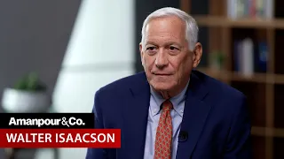 Walter Isaacson on the "Demons and Drives" of Elon Musk | Amanpour and Company