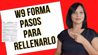 Como rellenar la forma W9? W9 Tax Form - Paso a Paso