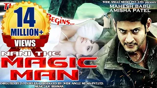 Naani - The Magic Man - Mahesh Baabu, Amisha Patel | Dubbed Hindi Movies 2015 Full Movie