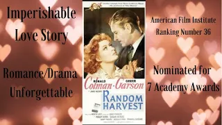 Movie Classic Review Presents:  Random Harvest Starring Roland Colman & Greer Garson