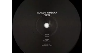 Takashi Himeoka - Theo (Mihigh Remix)