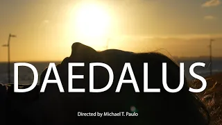 DAEDALUS. (Short Film by Michael T. Paulo)