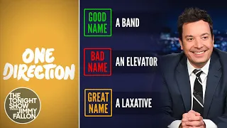 Good Name, Bad Name, Great Name: One Direction, Half Baked | The Tonight Show Starring Jimmy Fallon