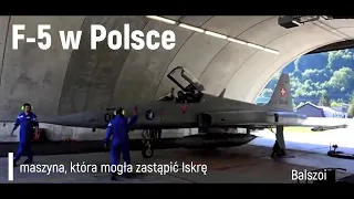 F-5 w Polsce | maszyna, która mogła zastąpić "Iskrę"