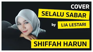 Selalu Sabar - Shiffah Harun || Cover by Lia Lestari ( Lyrics/Lirik )