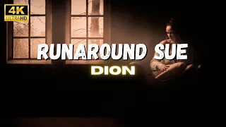 Dion - Runaround Sue (Lyrics) 4K