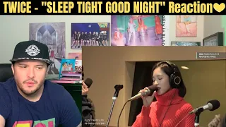TWICE - "SLEEP TIGHT GOOD NIGHT" Reaction!
