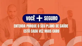 ENTENDA PORQUE O SEU PLANO DE SAÚDE ESTÁ CADA VEZ MAIS CARO