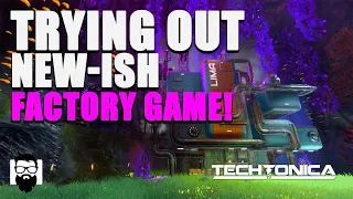 Techtonica - Trying A New(ish) Factory Building Game | OneLastMidnight