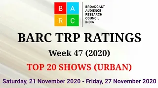 BARC TRP Ratings Week 47 (2020) : TOP 20 Shows (Urban)