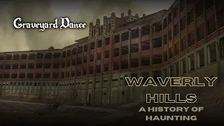 Waverly Hills     a History of Haunting