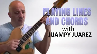 Playing Lines and Chords at the Same Time | Juampy Juarez