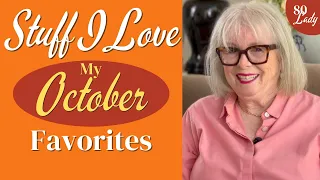 Stuff I love, My October Favorites