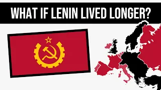 What If Lenin Lived Longer? | Alternate History