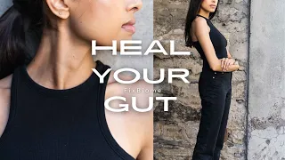 How I healed my Gut Health | Fixing your gut microbiome