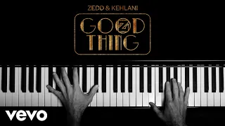 Zedd, Kehlani - Good Thing (Lyric Video)