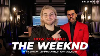 How To Make A Song Like The Weeknd (Blinding Lights, In Your Eyes, Faith) | Make Pop Music