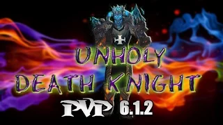 [WOD]Unholy Death Knight PvP 6.1