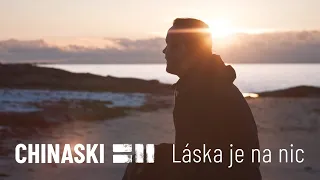 CHINASKI -  Láska je na nic (oficiální videoklip)