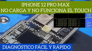 Reparación iPhone 12 PRO MAX no carga y no funciona el Touch - Diagnóstico paso a paso