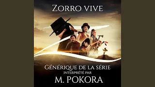 Zorro Vive (Générique de la série)