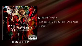 Linkin Park - Lies Greed Misery (zwieR.Z. Remix & Mike Verse) [REMAKE]