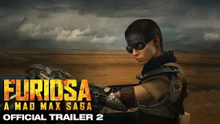 Furiosa : A Mad Max Saga | Official Trailer 2 | In cinemas 23 May