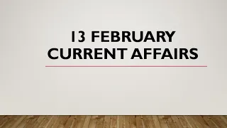 13 February 2020 Current Affairs | Daily Current Affairs | Current Affairs In Hindi and english