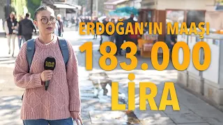 Erdoğan’ın Maaşı 2024’te 183 Bin Lira Olacak | ÜSKÜDAR | Sokak Röportajları