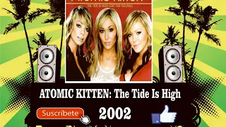 Atomic Kitten - The Tide Is High (Radio Version)