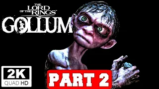 THE LORD OF THE RINGS: GOLLUM - Gameplay Walkthrough Part 2 Ending [PC 2K 60FPS] - No Commentary