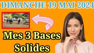 Dimanche 19/05 Pronostics Quinté + PMU: Découvrez mes Bases Incontournables + Chevaux de Complément|