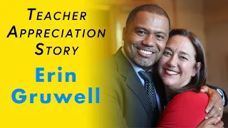A Teacher Appreciation Story: Erin Gruwell | Manny Scott