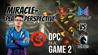 Miracle- [Medusa] PLAYER PERSPECTIVE | Nigma vs Liquid | DPC EU - GAME 2