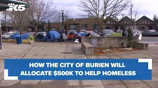 City of Burien details how $500K in funding was allocated to help those experiencing homelessness