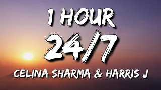 Celina Sharma & Harris J - 24/7 (Lyrics) 🎵1 Hour