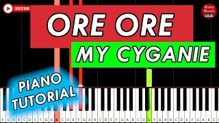 ORE ORE ( My Cyganie ) 🎹 Piano  Tutorial