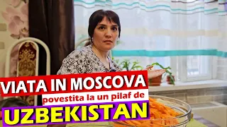 MOSCOVA: Femeia din UZBEKISTAN ne spune cum sunt RUSII