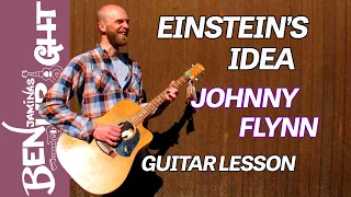 Einstein's Idea - Johnny Flynn - Guitar Lesson